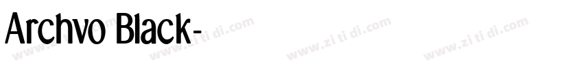 Archvo Black字体转换